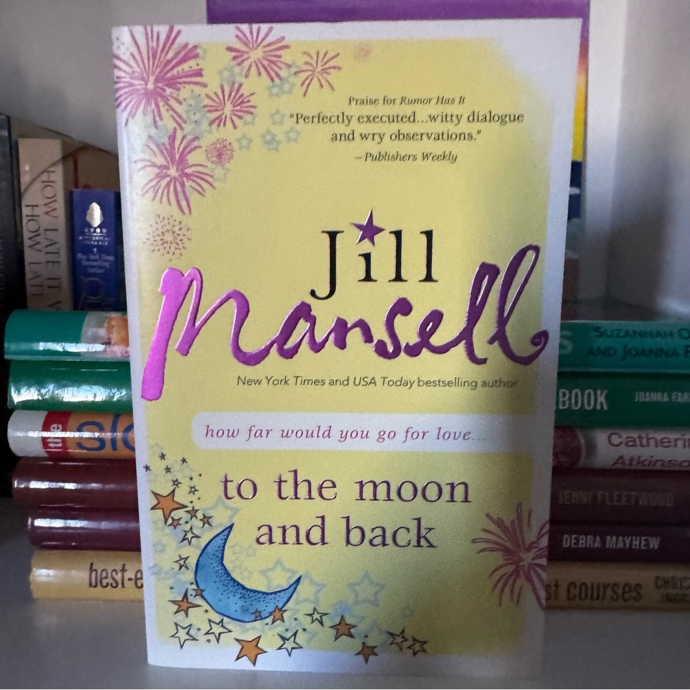 Jill Mansell 'To the Moon and Back' Book